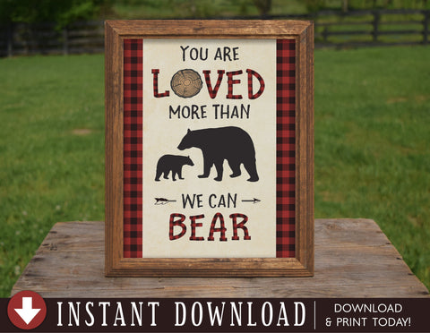 Bear Lumberjack Baby Shower Sign Decoration, Loved More Than We Can Bear, Lumberjack Baby Nursery Room Decor, Instant Download - Your Main Event