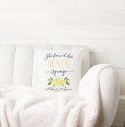 She Found Her Main Squeeze Lemon Wedding Pillow - Your Main Event