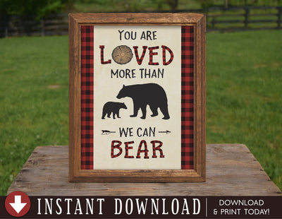 Bear Lumberjack Baby Shower Sign Decoration, Loved More Than We Can Bear, Lumberjack Baby Nursery Room Decor, Instant Download - Your Main Event